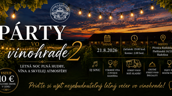 Párty vo vuinohrade Radošina