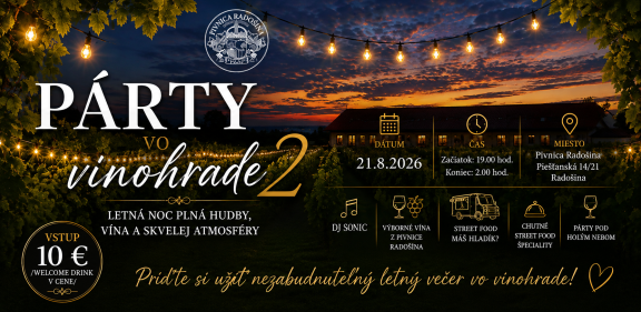 Párty vo vuinohrade Radošina